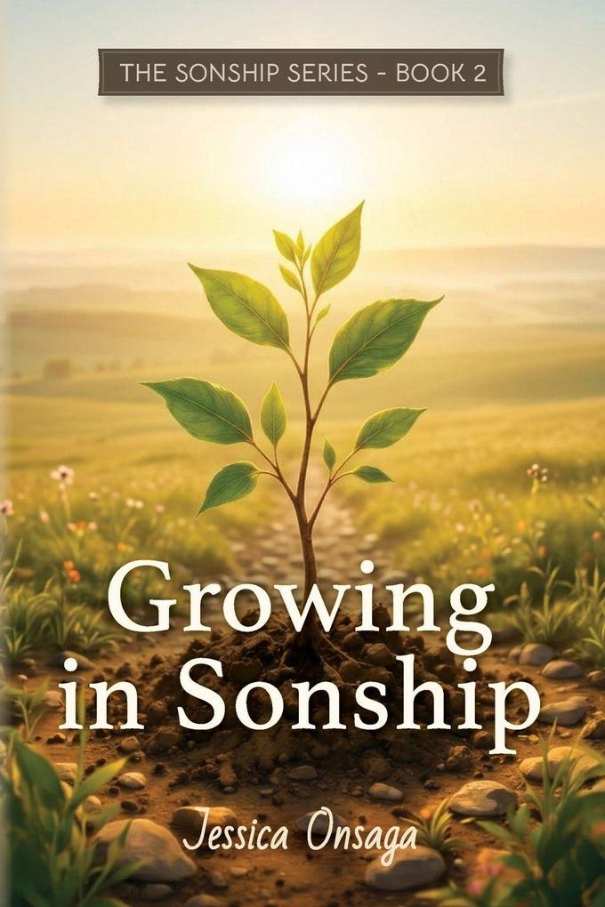 Growing in Sonship