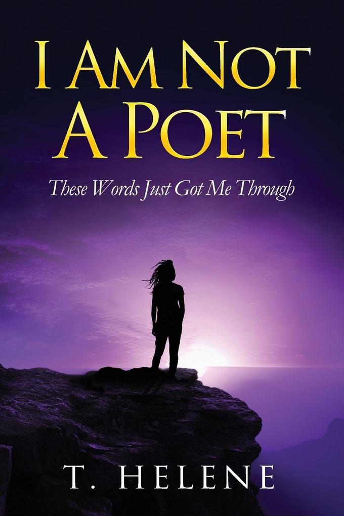 I Am Not a Poet