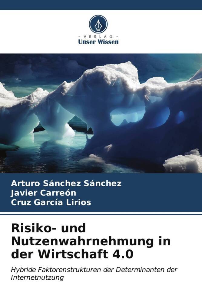 Risiko- und Nutzenwahrnehmung in der Wirtschaft 4.0