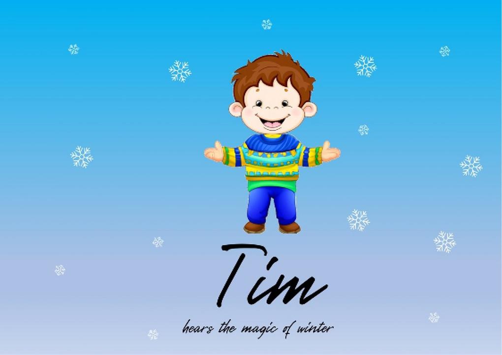 Tim hears the magic of winter