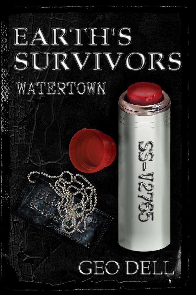 Earth‘s Survivors: Watertown