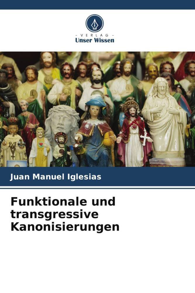 Funktionale und transgressive Kanonisierungen