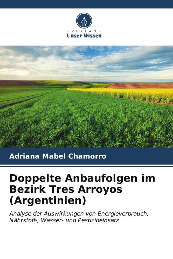 Doppelte Anbaufolgen im Bezirk Tres Arroyos (Argentinien)
