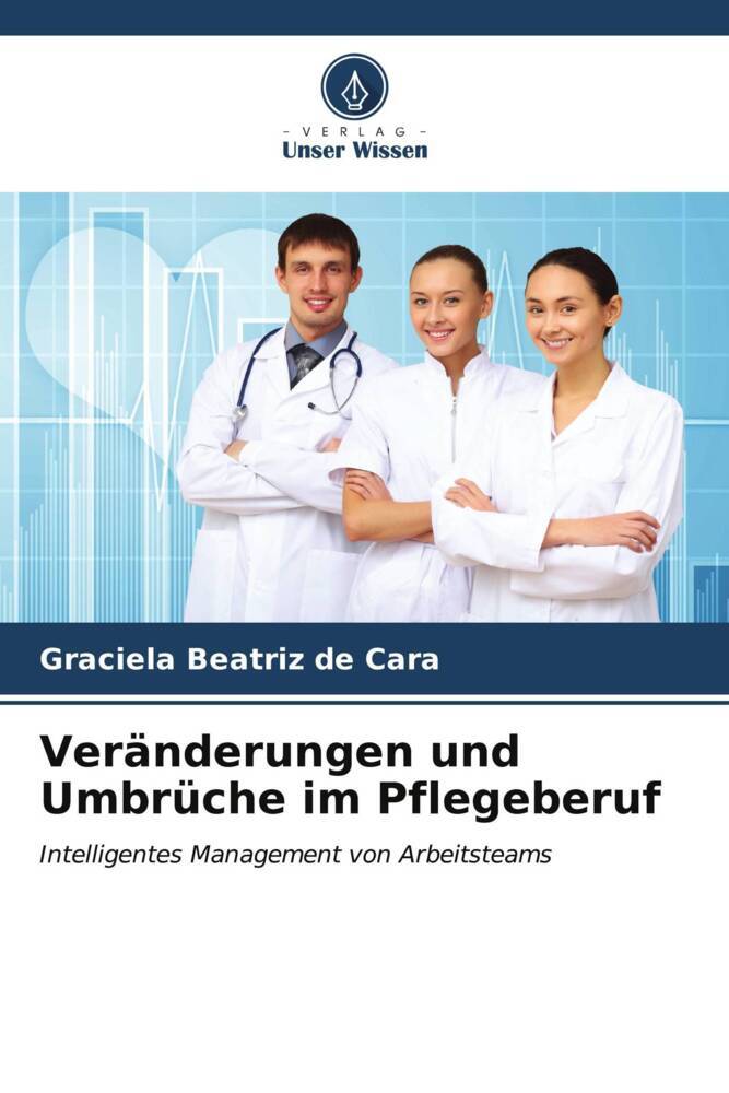 Veränderungen und Umbrüche im Pflegeberuf
