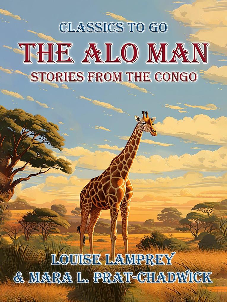 The Alo Man Stories from the Congo