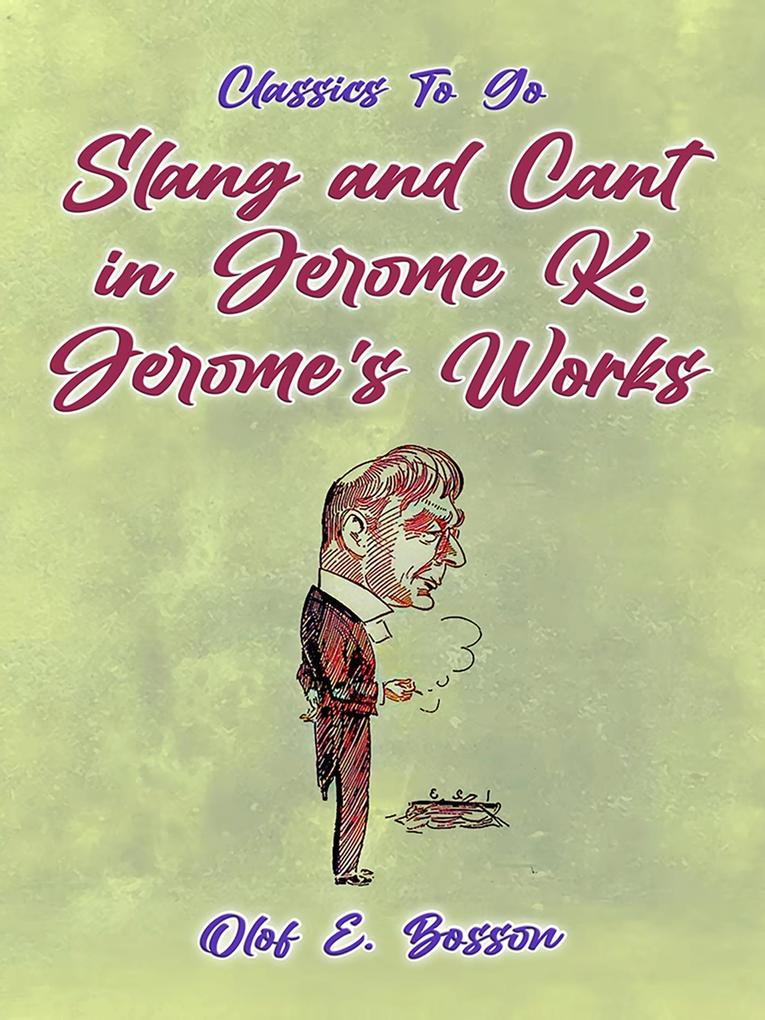 Slang and Cant in Jerome K. Jerome‘s Works
