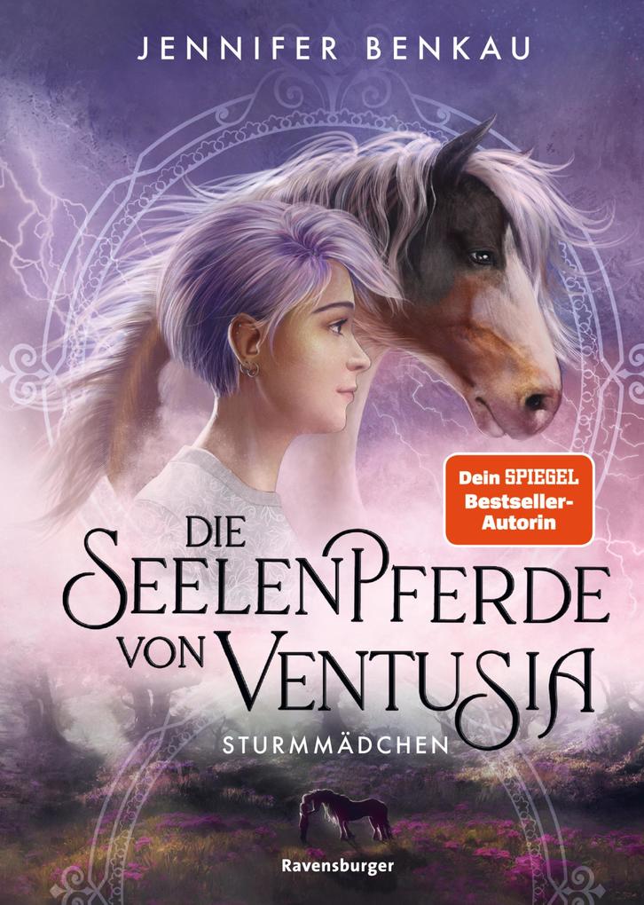 Die Seelenpferde von Ventusia Band 3: Sturmmädchen (Abenteuerliche Pferdefantasy ab 10 Jahren von der Dein-SPIEGEL-Bestsellerautorin)