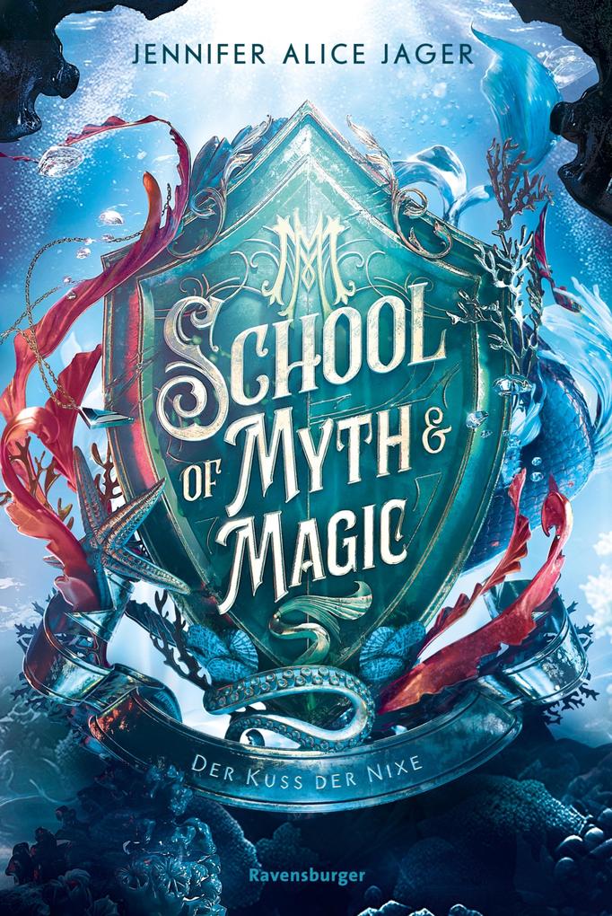 School of Myth & Magic Band 1 - Der Kuss der Nixe