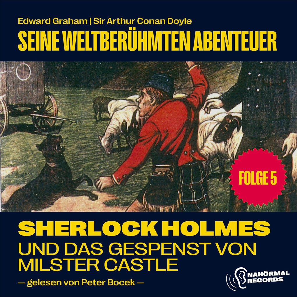 Sherlock Holmes und das Gespenst von Milster Castle (Seine weltberühmten Abenteuer Folge 5)