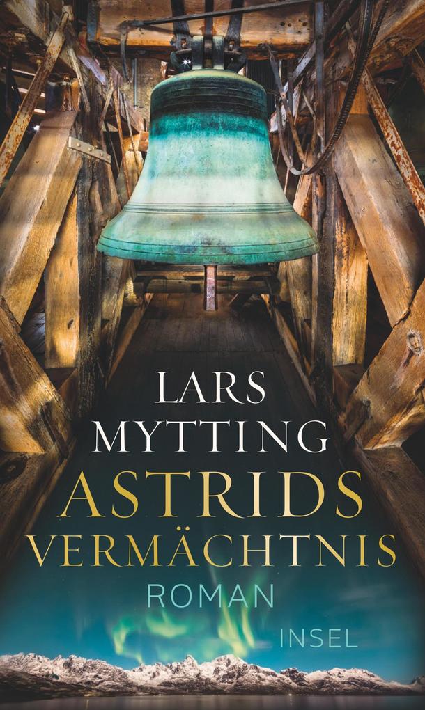 Astrids Vermächtnis - Roman (Schwesterglocken-Trilogie 3)