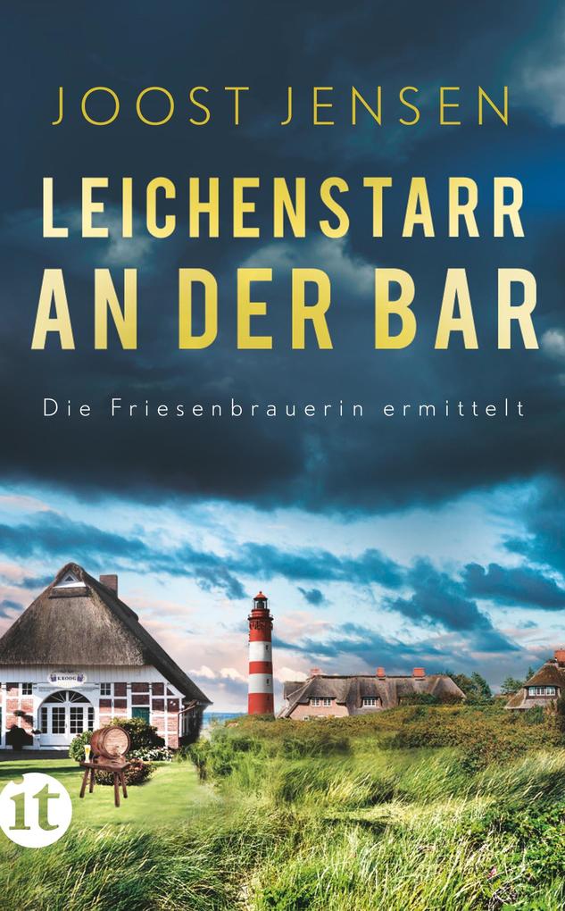 Leichenstarr an der Bar - Ein Nordsee-Krimi (Die Friesenbrauerin ermittelt 3)