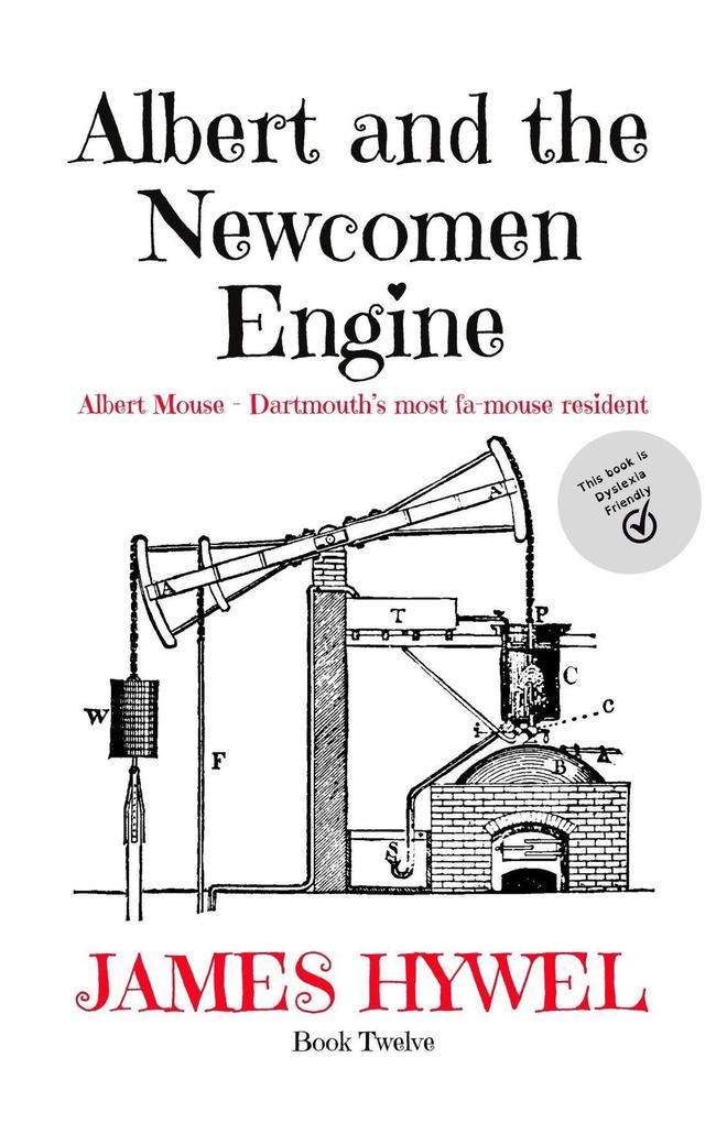 Albert and the Newcomen Engine (The Adventures of Albert Mouse #12)