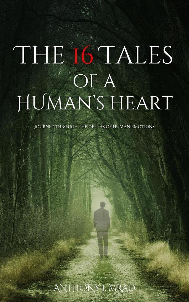 The 16 Tales of a Human‘s Heart
