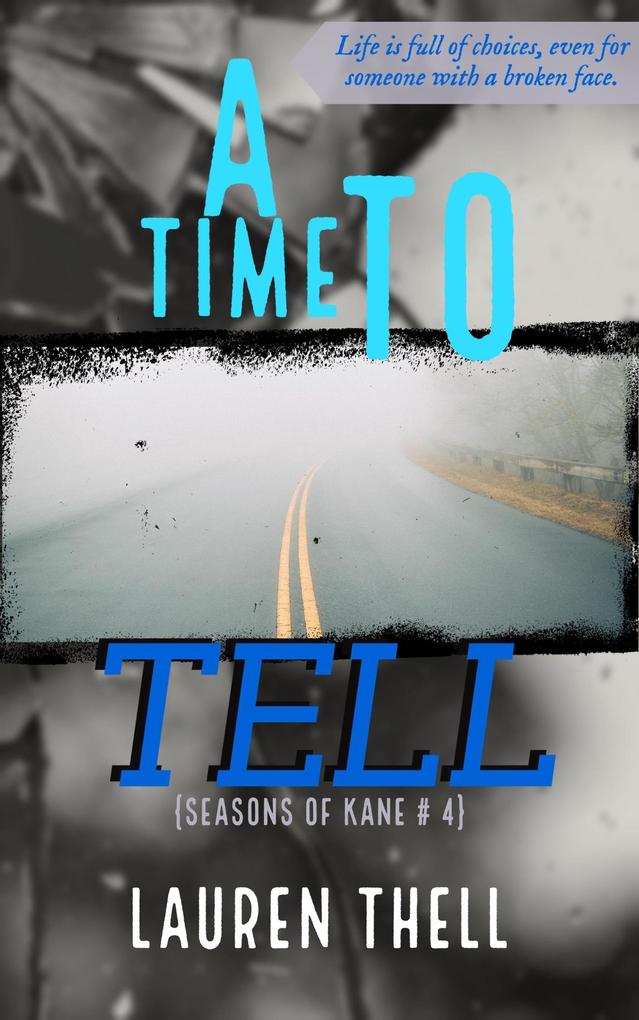 A Time To Tell (Seasons of Kane #4)