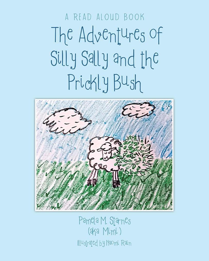 The Adventures of Silly Sally and The Prickly Bush