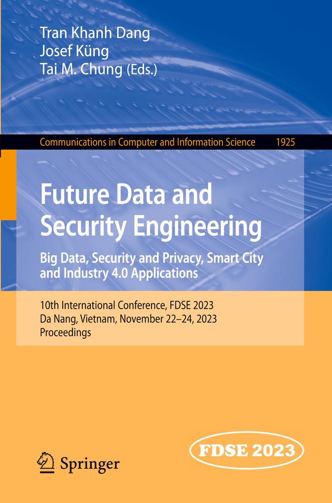 Future Data and Security Engineering. Big Data Security and Privacy Smart City and Industry 4.0 Applications