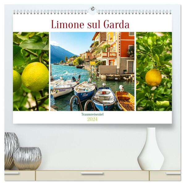 Limone sul Garda - Traumreiseziel (hochwertiger Premium Wandkalender 2024 DIN A2 quer) Kunstdruck in Hochglanz