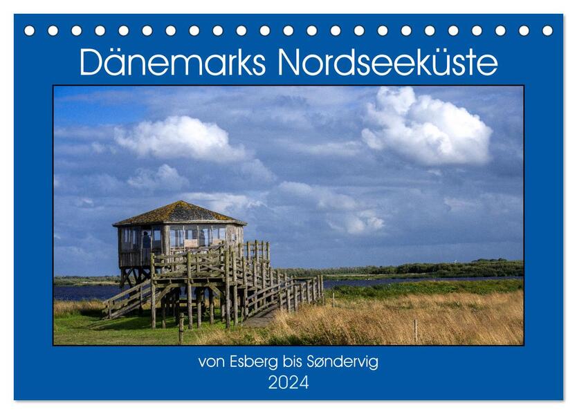 Dänemarks Nordseeküste - von Esbjerg bis Sondervig (Tischkalender 2024 DIN A5 quer) CALVENDO Monatskalender