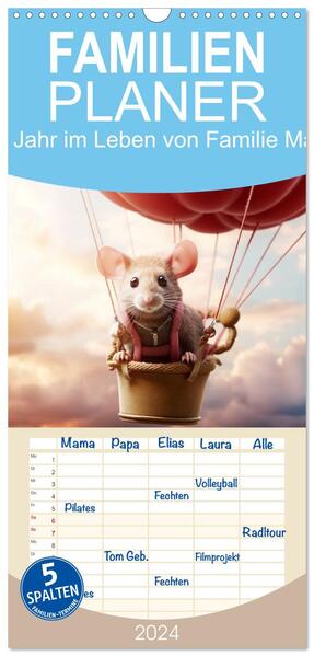 Familienplaner 2024 - Ein Jahr im Leben von Familie Maus mit 5 Spalten (Wandkalender 21 x 45 cm) CALVENDO