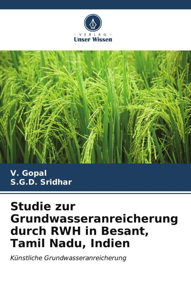 Studie zur Grundwasseranreicherung durch RWH in Besant Tamil Nadu Indien