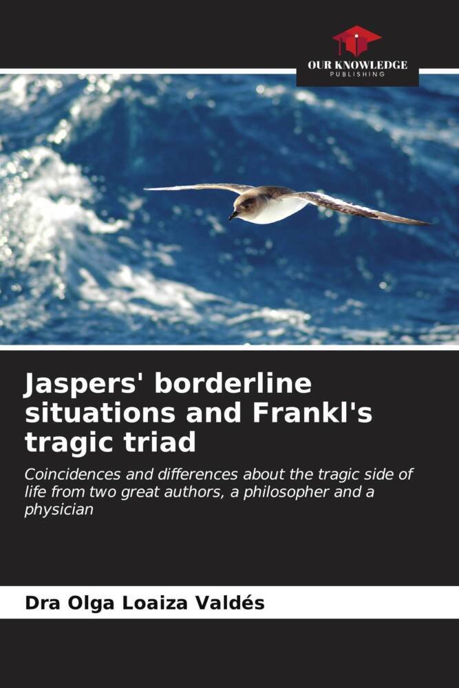 Jaspers' borderline situations and Frankl's tragic triad
