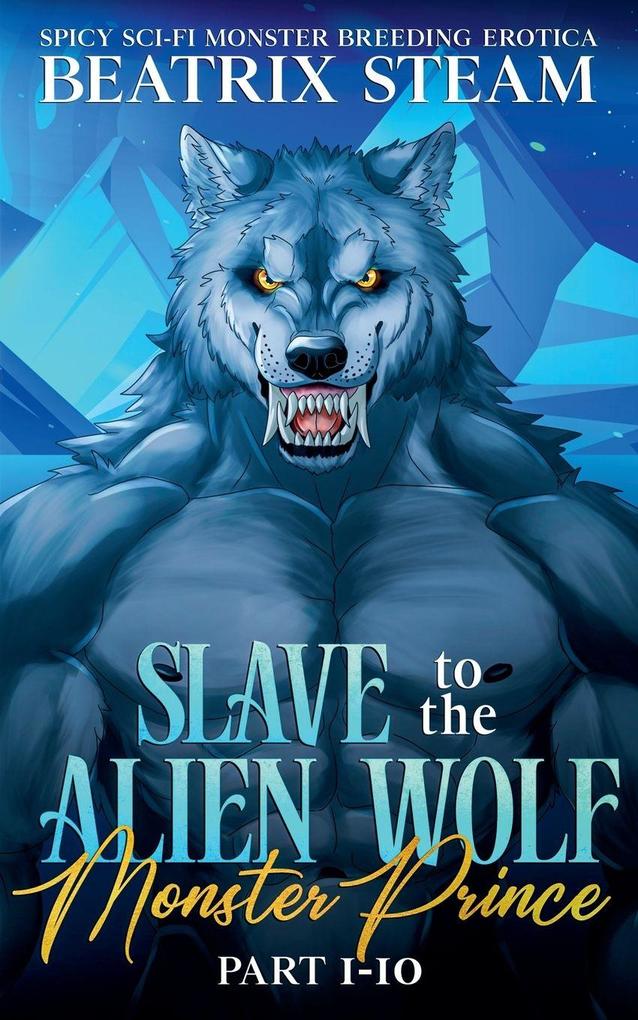 Slave to the Alien Wolf Monster Prince