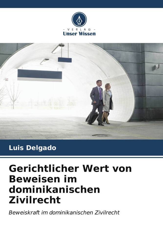 Gerichtlicher Wert von Beweisen im dominikanischen Zivilrecht