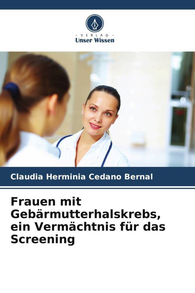 Frauen mit Gebärmutterhalskrebs ein Vermächtnis für das Screening