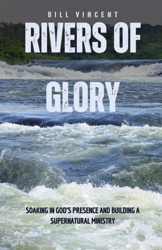 Rivers of Glory