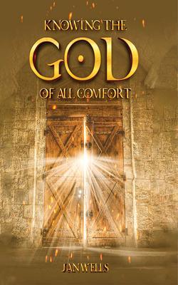 Knowing The God of All Comfort