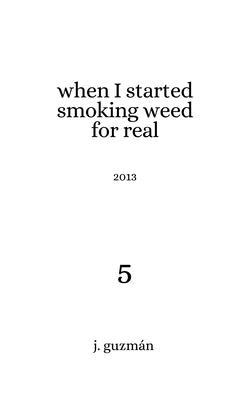 When I Started Smoking Weed for Real
