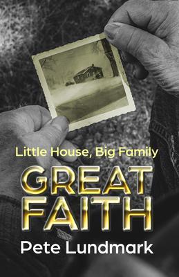 Little House Big Family Great Faith