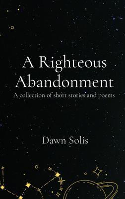 A Righteous Abandonment