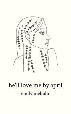 he‘ll love me by april
