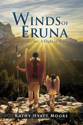 Winds of Eruna Book One