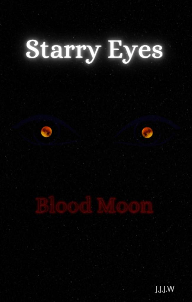 Starry Eyes: Blood Moon