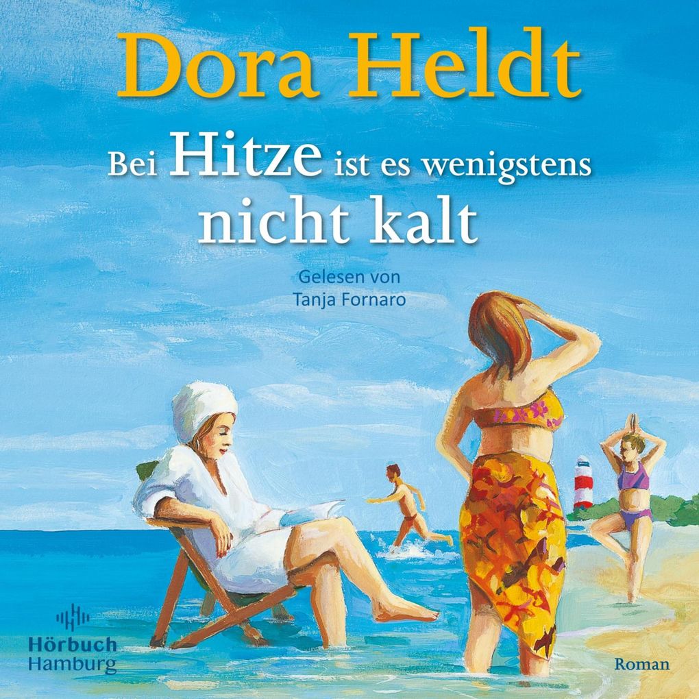 Bei Hitze ist es wenigstens nicht kalt (Das kommt in den besten Familien vor 6)