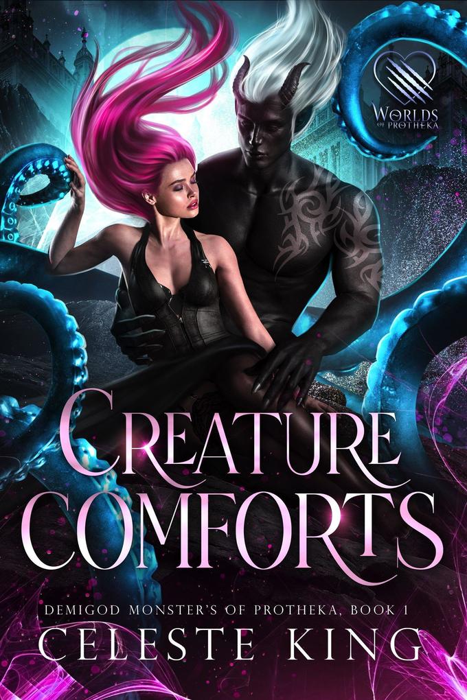 Creature Comforts (Demigods of Protheka #1)