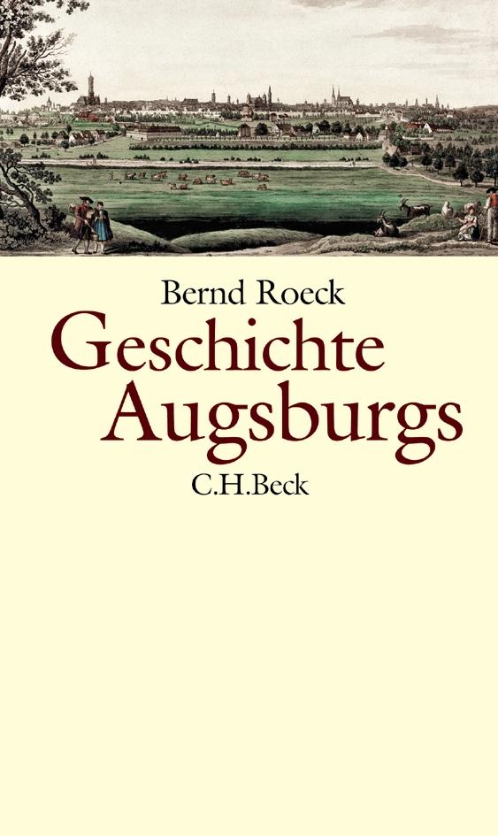C.h. Beck Geschichte Augsburgs