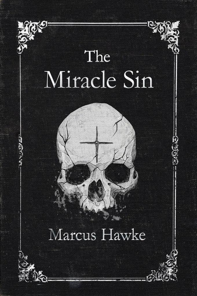 The Miracle Sin