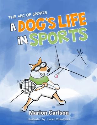 A Dog‘s Life in Sports