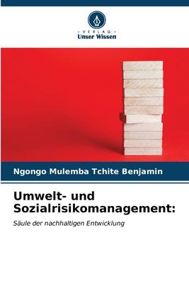 Umwelt- und Sozialrisikomanagement: