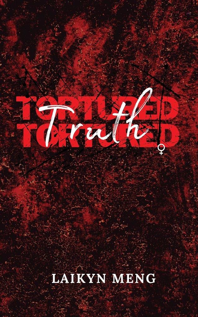 Tortured Truth