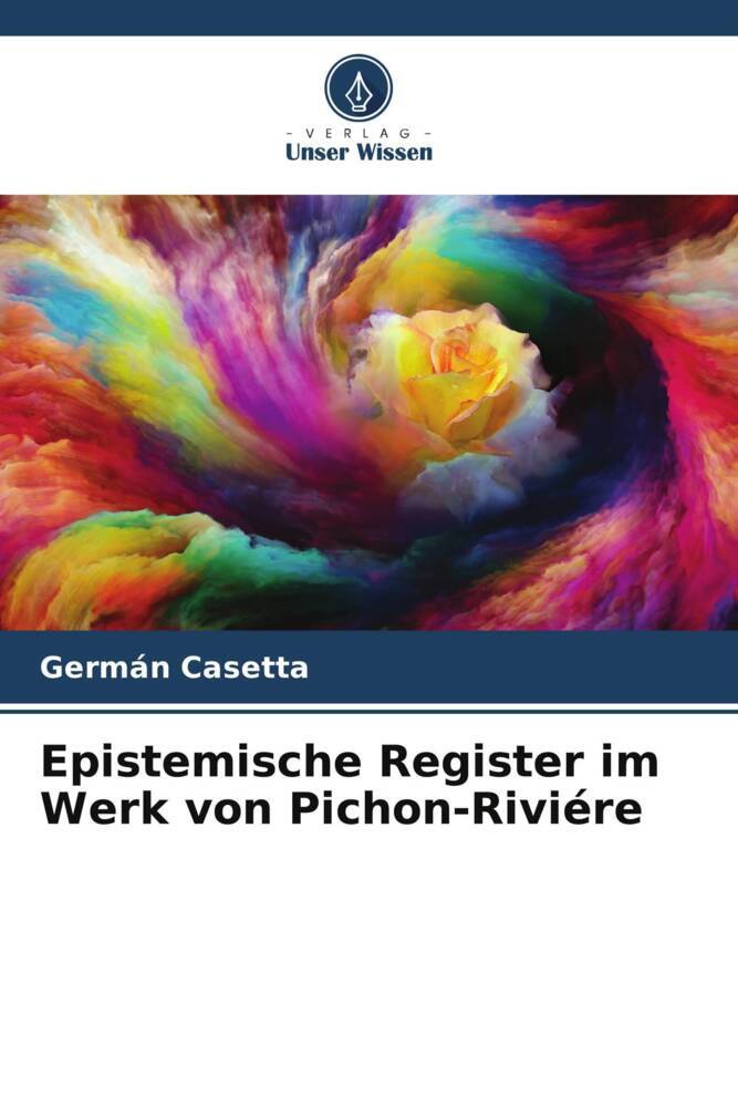 Epistemische Register im Werk von Pichon-Riviére