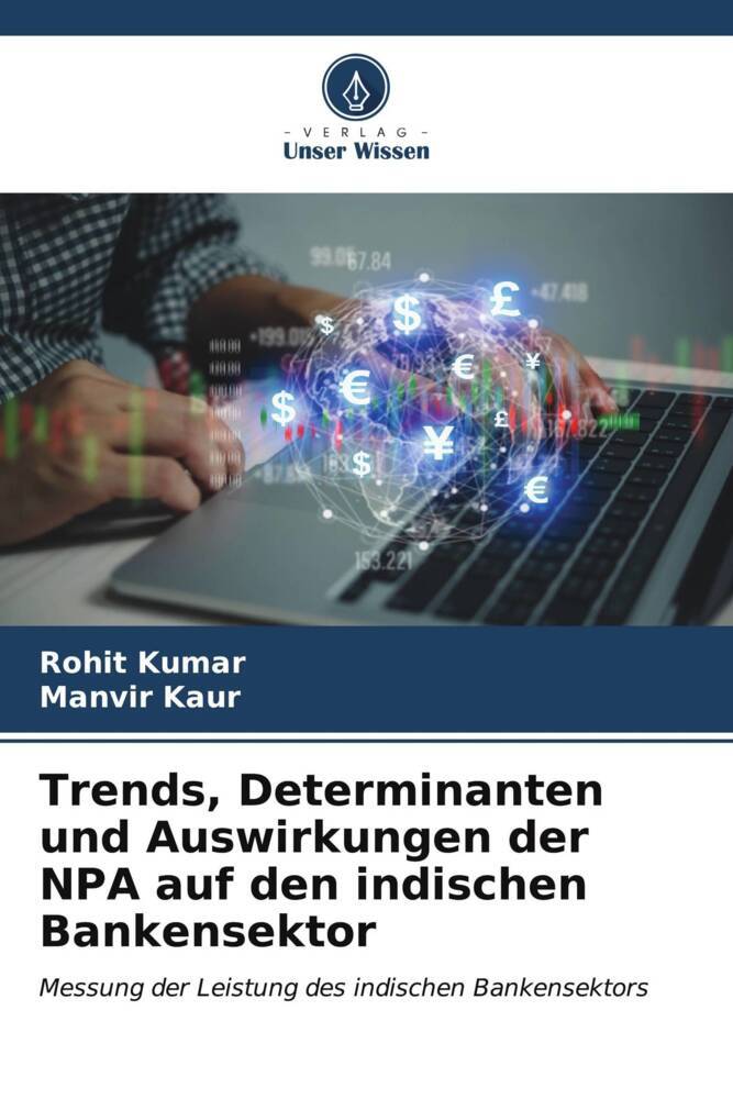 Trends Determinanten und Auswirkungen der NPA auf den indischen Bankensektor