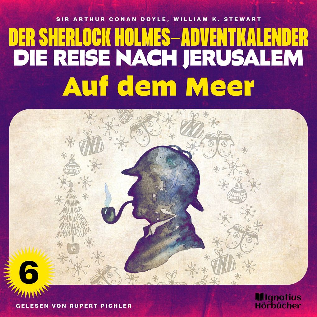 Auf dem Meer (Der Sherlock Holmes-Adventkalender - Die Reise nach Jerusalem Folge 6)