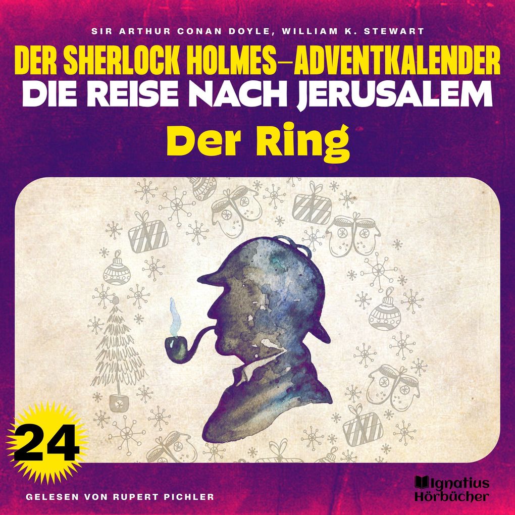 Der Ring (Der Sherlock Holmes-Adventkalender - Die Reise nach Jerusalem Folge 24)