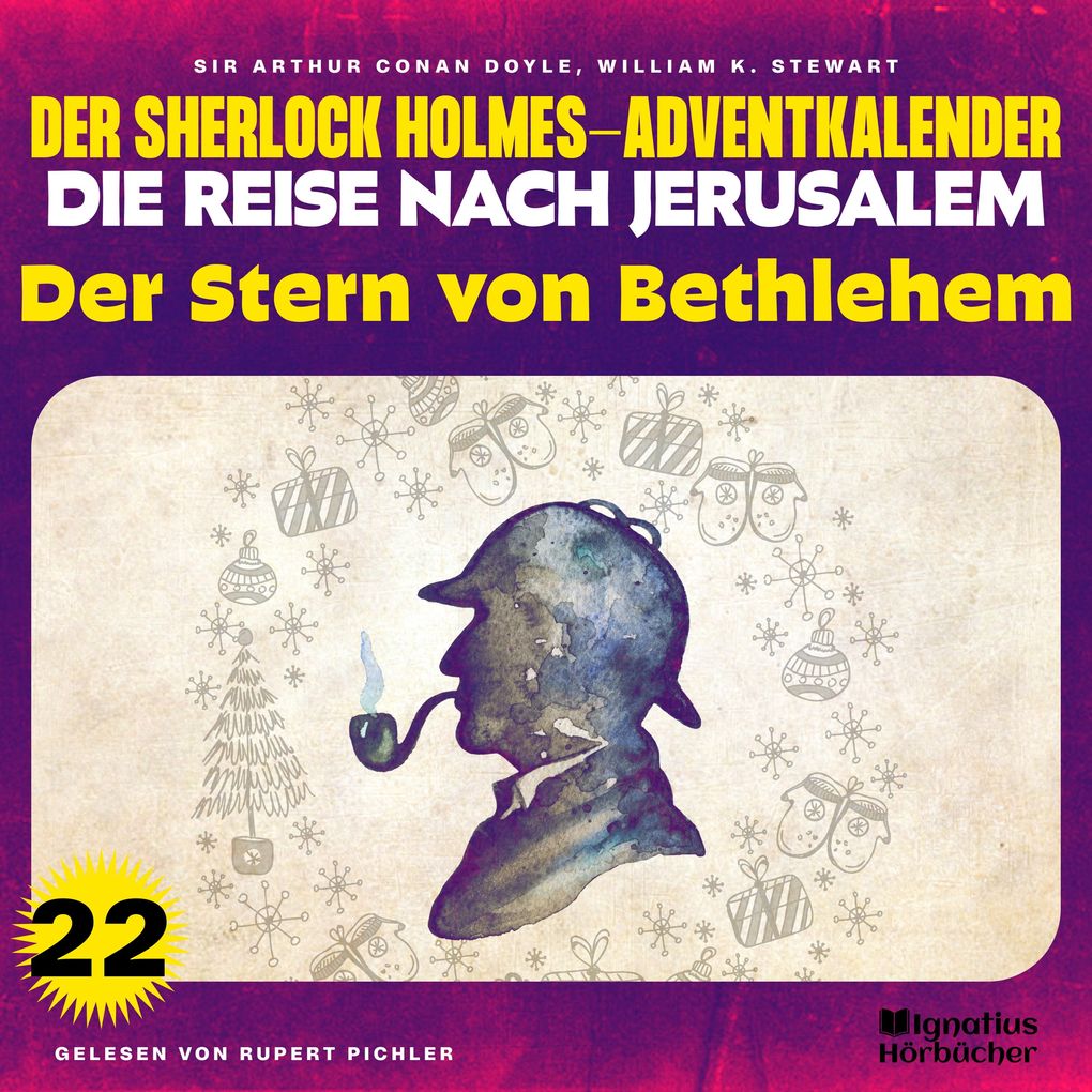 Der Stern von Bethlehem (Der Sherlock Holmes-Adventkalender - Die Reise nach Jerusalem Folge 22)