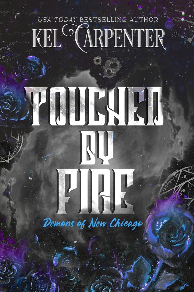 Touched by Fire (Demons of New Chicago: Magic Wars Universe #1)
