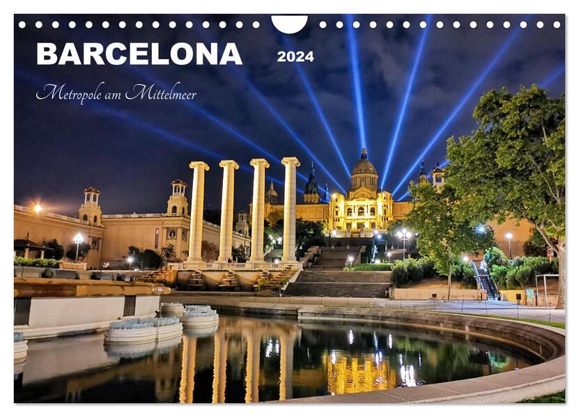 BARCELONA - Metropole am Mittelmeer (Wandkalender 2024 DIN A4 quer) CALVENDO Monatskalender